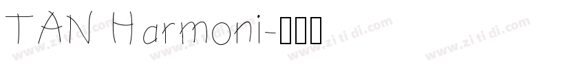 TAN Harmoni字体转换